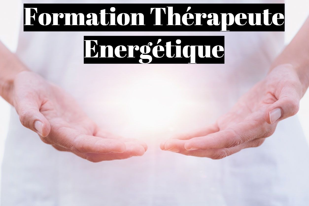 Formation thérapeute énergétique