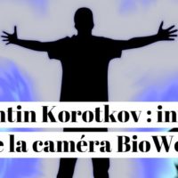 Konstantin Korotkov : inventeur de la caméra BioWell pour voir la lumière dégagée par le corps humain