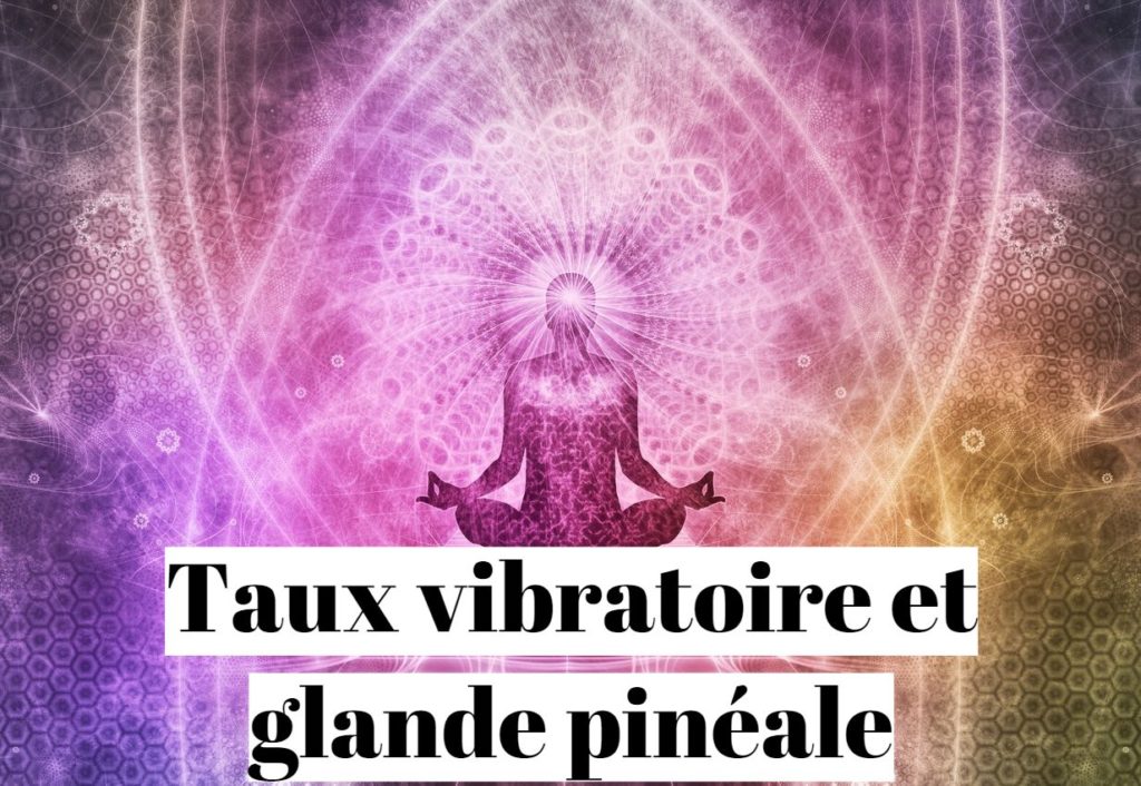 Fréquence vibratoire de la glande pinéale ?