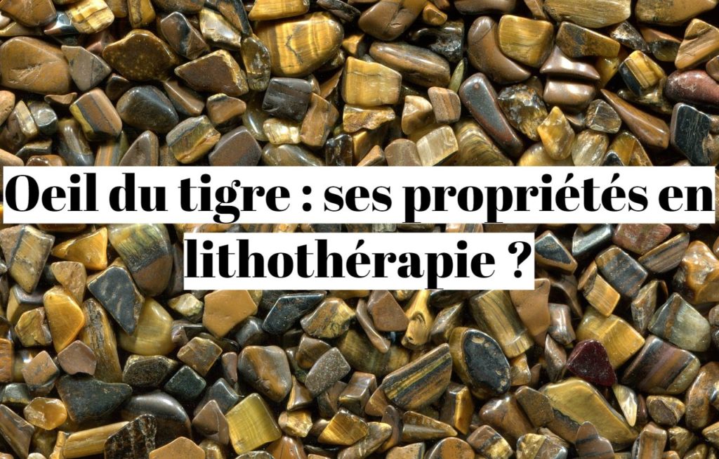 Oeil du tigre : ses propriétés en lithothérapie ?